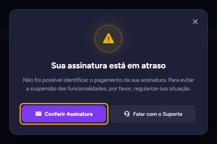 Aviso "Sua assinatura está em atraso" com o botão "Conferir Assinatura" em destaque