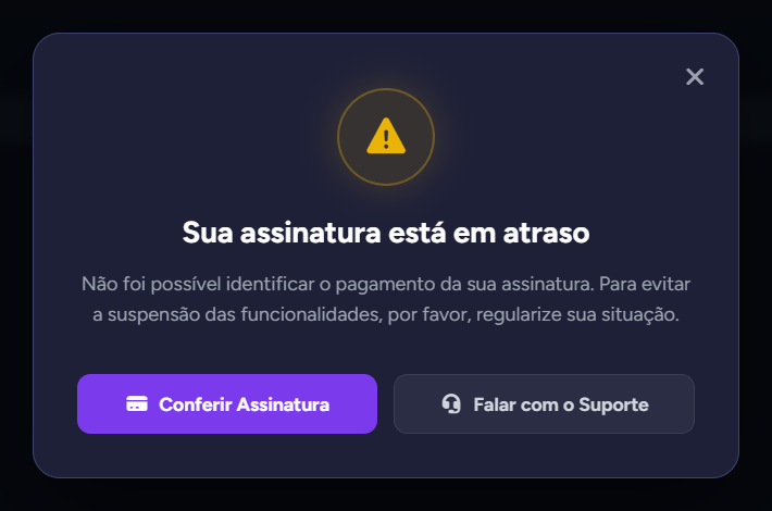 Aviso "Sua assinatura está em atraso" ao clicar em "Novo"